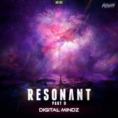 Digital Mindz - Resonant Part II (Official HQ Preview)
