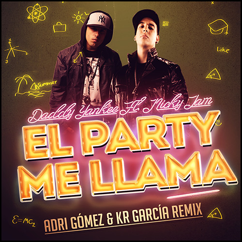 Stream [DESCARGA = BUY] Daddy Yankee Feat. Nicky Jam - El Party Me Llama (  KR Garcia & Adri Gomez Remix ) by KR Garcia 💥 | Listen online for free on  SoundCloud