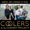 Coolers & Alchemist Project - Wiem, Że Ciebie Chcę (Radio Edit)