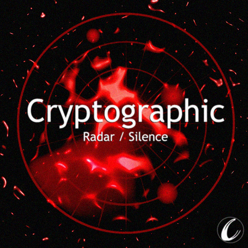 Cryptographic - 'Radar' / 'Silence'