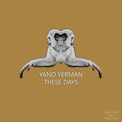GIB017 : Yano Yerman - So I Am (Valentin Valko Remix)