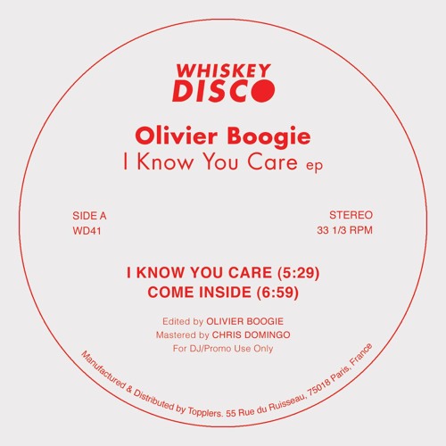 Olivier Boogie - I Know You Care EP (Vinyl out now on Whiskey Disco)