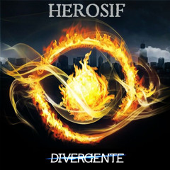 Herosif - Divergente