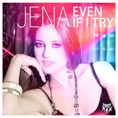 Jena - Even If I Try (Soulshaker Original Club Mix)