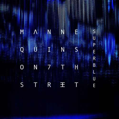 Mannequins on 7th Street: Out Of Sight (Superblue EP) [T.S.O.E. UK]