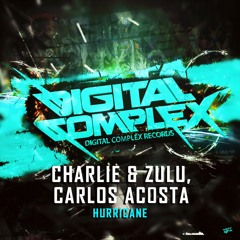 Charlie & Zulu, Carlos Acosta - Hurricane (Original Mix) [Out Now]
