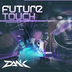 Dank - Future Touch