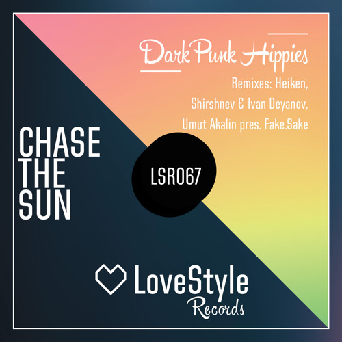 Dark Punk Hippies - Chase The Sun (Heiken Remix) | ★OUT NOW★