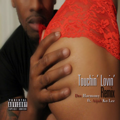 Touchin' Lovin (DreMix)