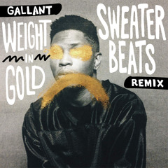 Gallant - Weight In Gold (Sweater Beats Remix)