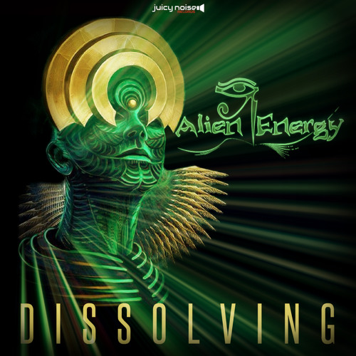 Alien Energy - Dissolving [OUT NOW - JUICY NOISE RECORDS]