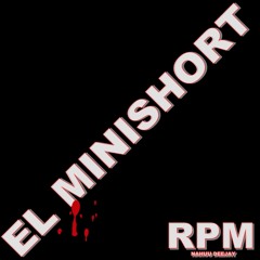 EL MINISHORT - RPM - NAHUU DEEJAY