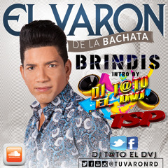 El Varon de la Bachata - Brindis - DJ T@TO Intro Edit Simple FL -128 Bpm -TSP