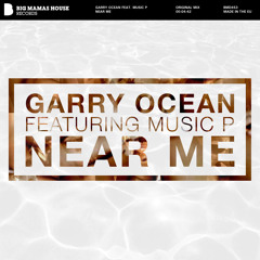 Garry Ocean feat. Music P - Near Me