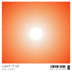 Joel Corry - Light It Up (Original Mix)