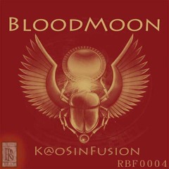K@oS & Fusion - Blood Moon