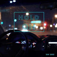 Hold On
