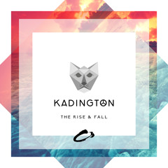 Kadington - The Rise And Fall