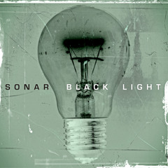 SONAR, "Black Light" from 'Black Light' (Cuneiform Records)