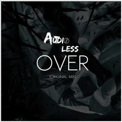 Audioless - Over (Original Mix)