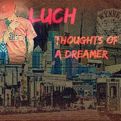 Thoughts Of A Dreamer