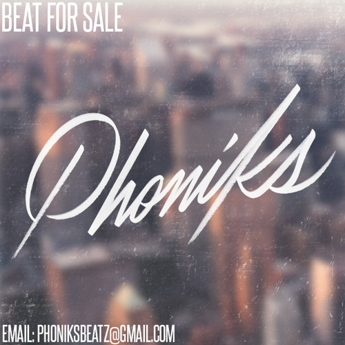 Stream Phoniks Beat For Sale - 