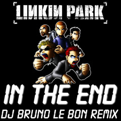 In The End (Dj Bruno Le Bon Remix)