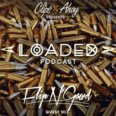 Loaded EP018 - FlipN'Gawd