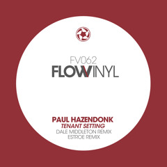 Paul Hazendonk - Tenant Setting (Estroe Remix) Snippet