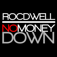 Rocdwell _ No Money Down