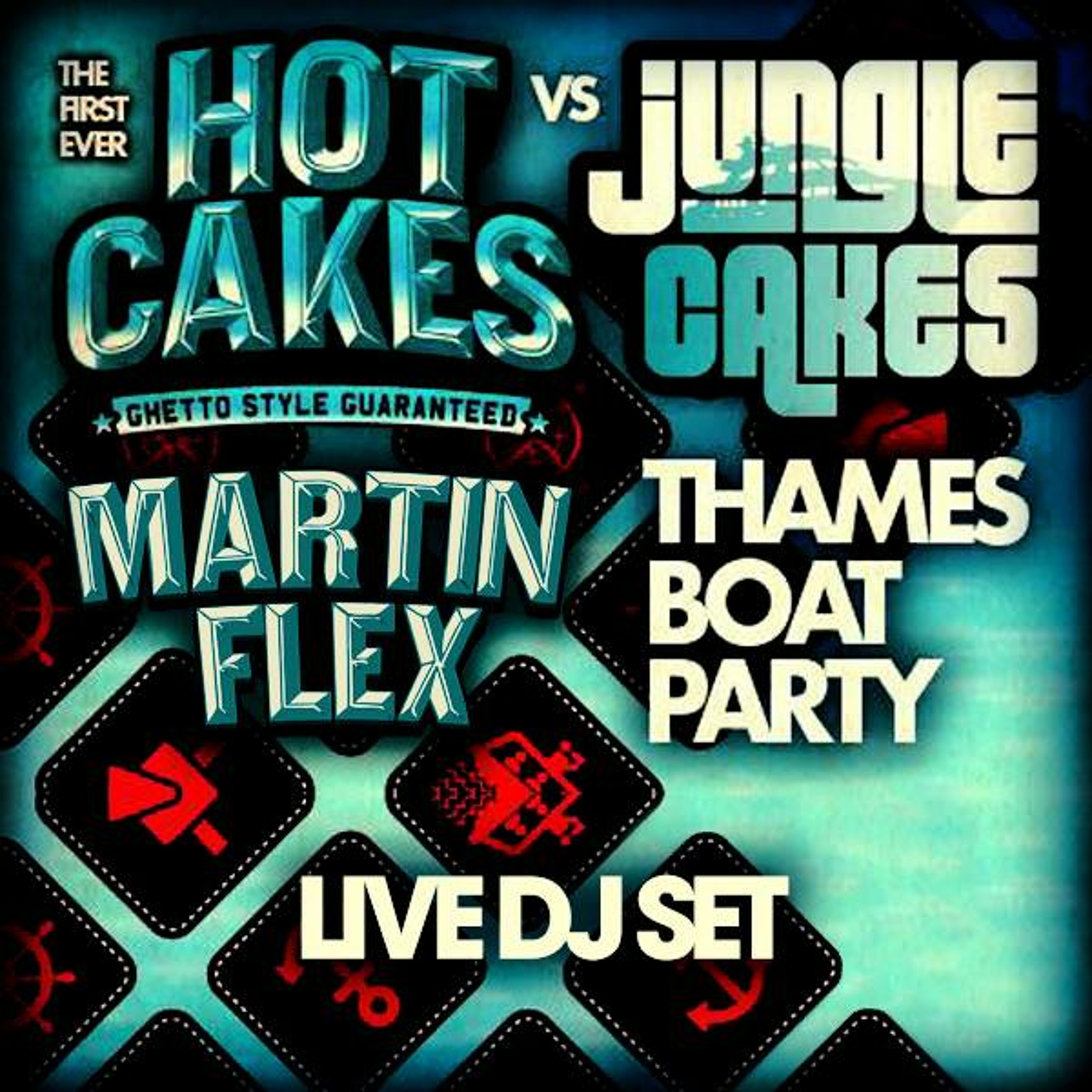 Martin Flex @ Hot Cakes vs Jungle Cakes Boat Party, London - 29th August 2015 "FREE DOWNLOAD"