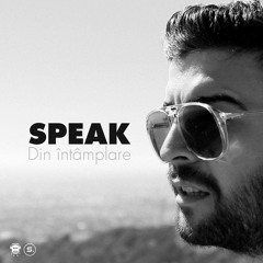 Speak - Din intamplare | Official track