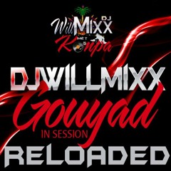 DJ WillMxx "Gouyad In Session Reloaded"