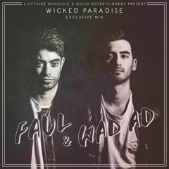 Wicked Paradise Exclusive Mix - FAUL & WAD AD