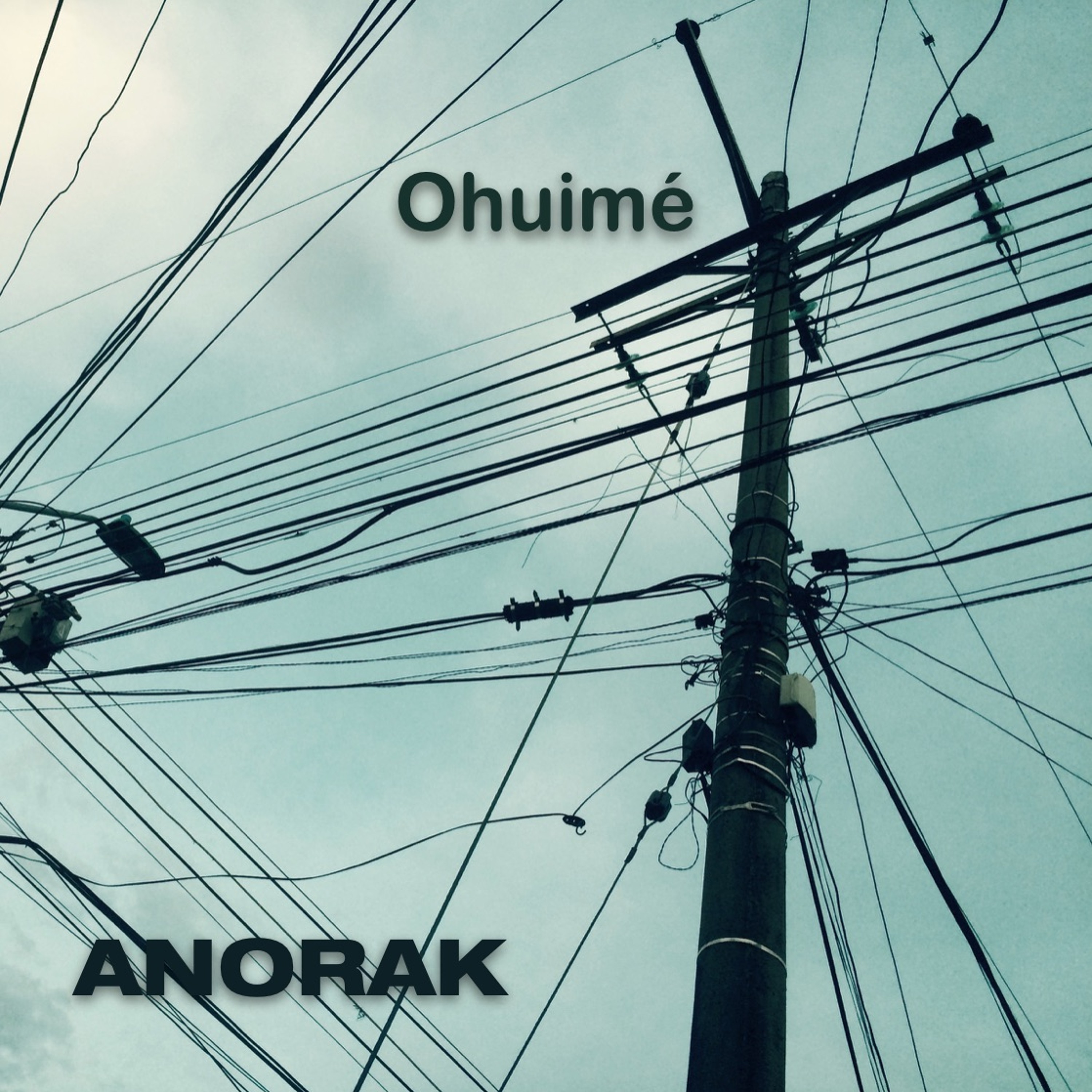 Ohuimé  (ANORAK Original Mix)