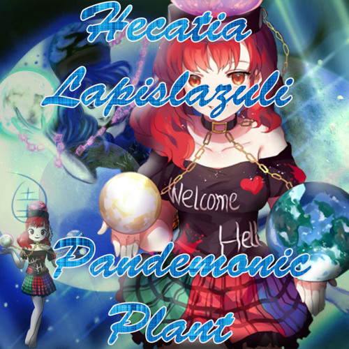 TOUHOU 15(LoLK) Hecatia Lapislazuli -  Pandemonic Planet - Remix