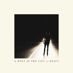 A Wolf in the City - "Stag"