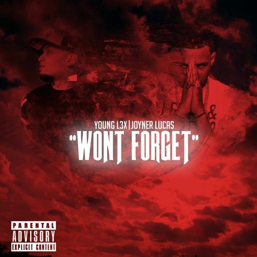 Won't Forget Ft. Joyner Lucas (Pro. by Superstaar Beats)