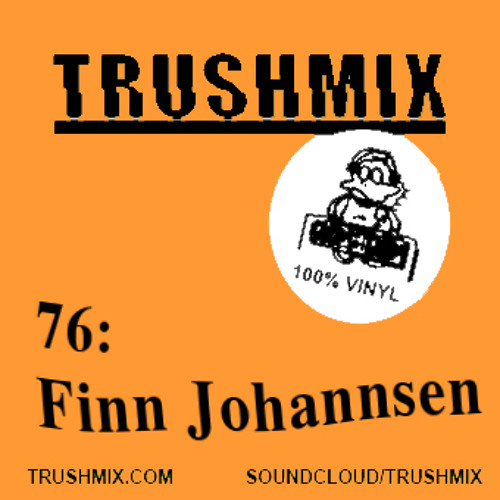Trushmix 76: Finn Johannsen