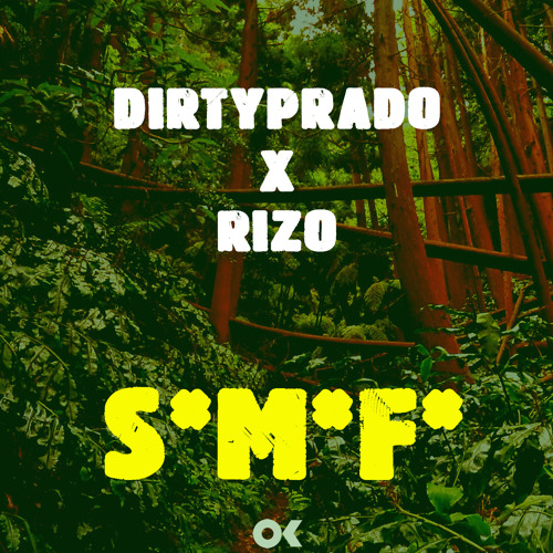 Dirty Prado X RIZO - S.M.F (Original Mix)