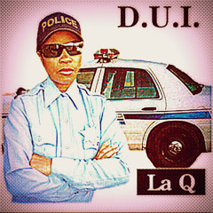 DUI: Don't Do It (Hear full song on lacue.com/music)