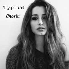 Typical (Typically Her Remix)
