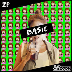 Zombie Penthouse - Basic (Bad Catholics Remix)
