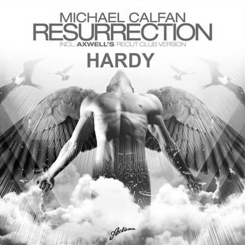 Axwell & Sebastian Ingrosso - Resurrection Together (Hardy Intro Edit)