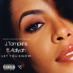 Let Me Know ft. Aaliyah