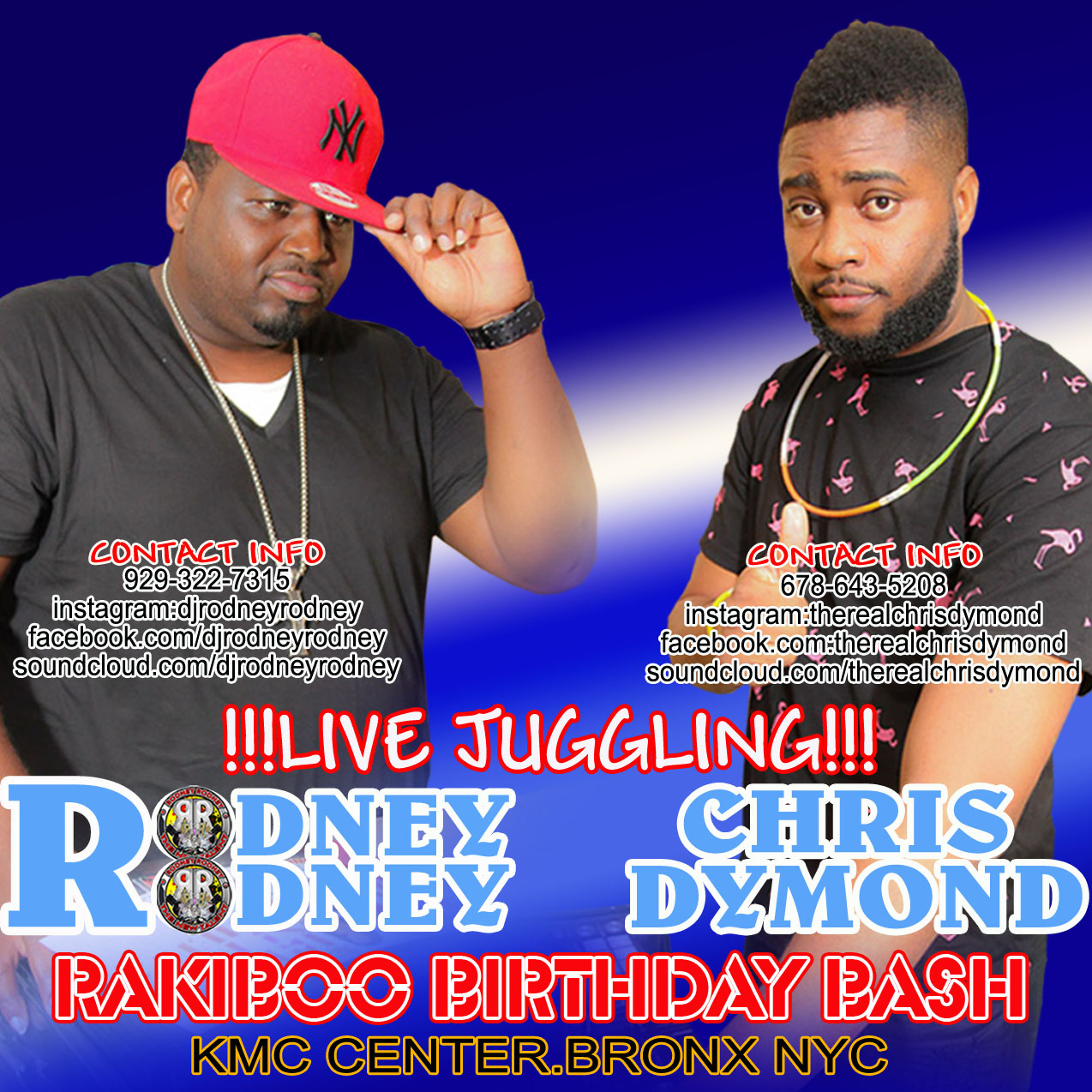 Chris Diamond & Rodneyrodney Live Juggling@Rakiboo Birthday Bash KMC Center Bronx NYC episode artwork