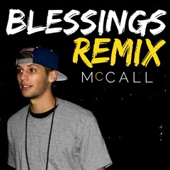 Big Sean - Blessings (Remix) - by McCall ft. Drake