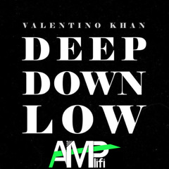 Valentino Khan - Deep Down Low (AMPlifi Mash Up)