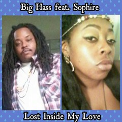 Lost Inside My Love ft Sophire
