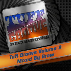 Tuff Groove Volume 2 - Mixed By Brow